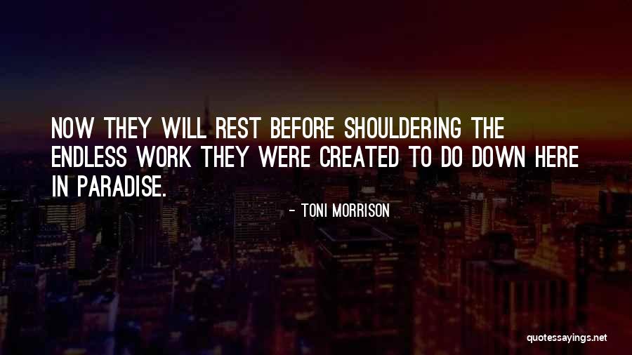 May You Rest In Paradise Quotes By Toni Morrison May You Rest In Paradise Quotes By Toni Morrison