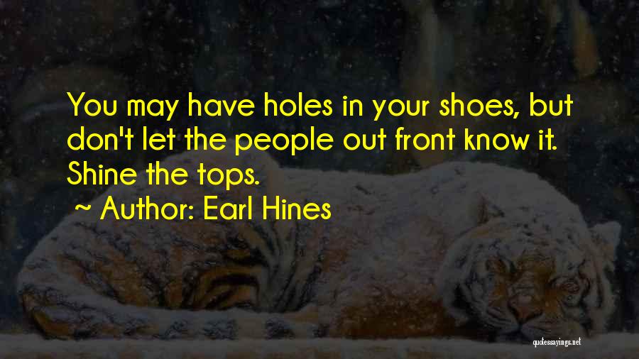 May You Shine Quotes By Earl Hines