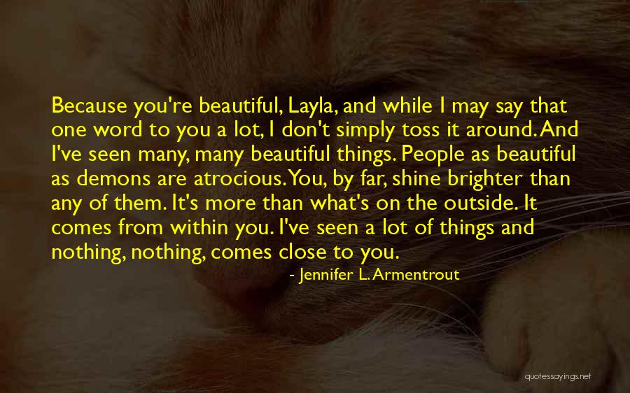 May You Shine Quotes By Jennifer L. Armentrout