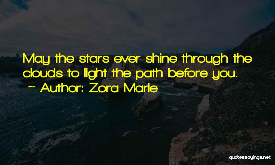 May You Shine Quotes By Zora Marie