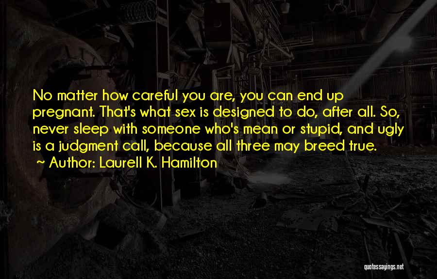 May You Sleep Quotes By Laurell K. Hamilton
