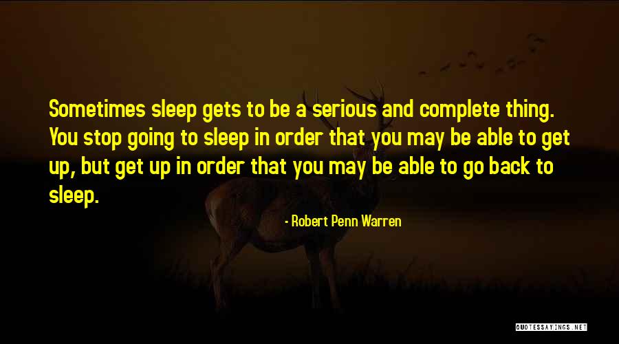 May You Sleep Quotes By Robert Penn Warren