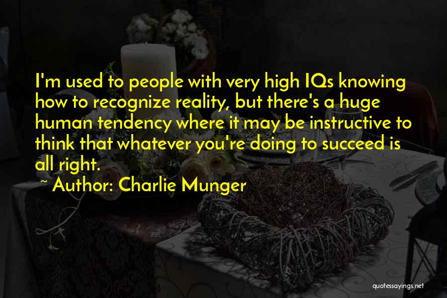 May You Succeed Quotes By Charlie Munger