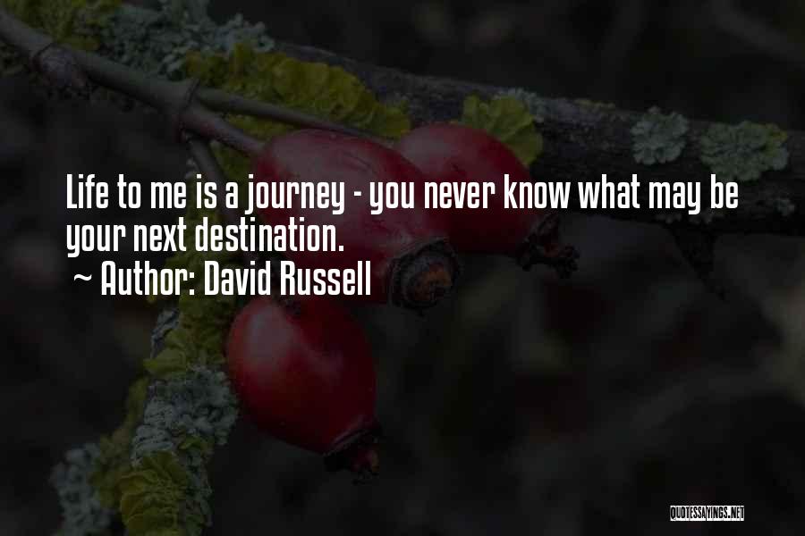 May Your Journey Quotes By David Russell