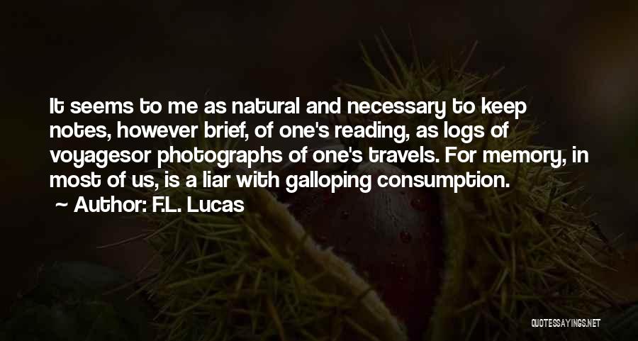 May Your Travels Quotes By F.L. Lucas