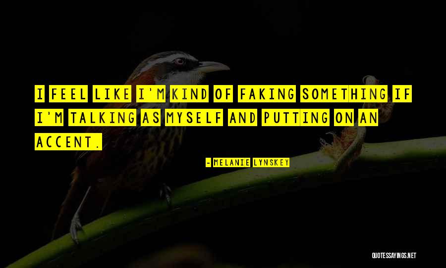 Maya Angelou Famous Quotes By Melanie Lynskey Maya Angelou Famous Quotes By Melanie Lynskey