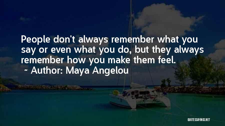 Maya Angelou Quotes 704534