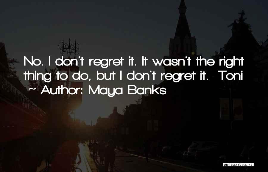 Maya Banks Quotes 1056989