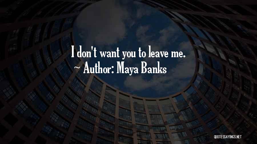 Maya Banks Quotes 1112107