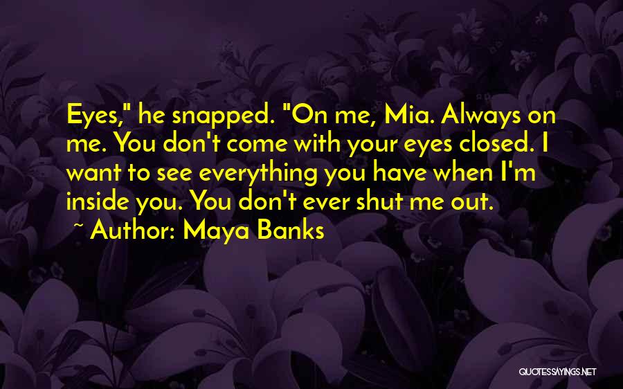 Maya Banks Quotes 1373618