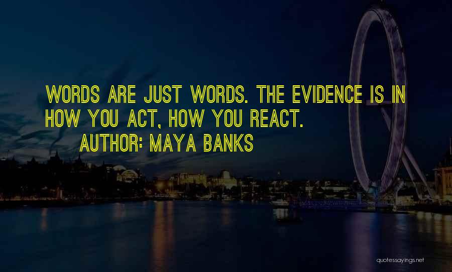 Maya Banks Quotes 1441500