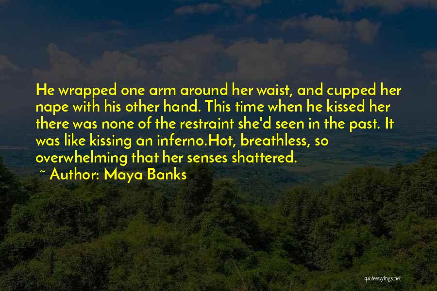 Maya Banks Quotes 1504954