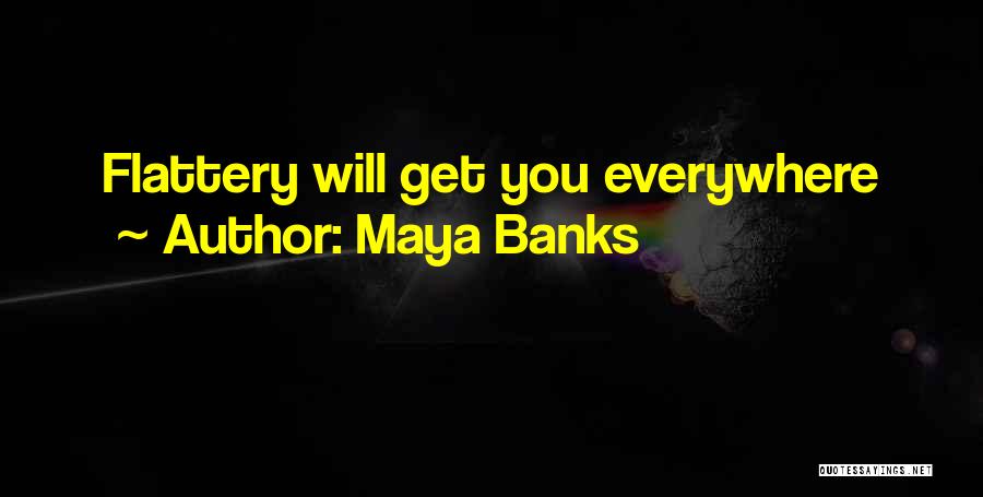 Maya Banks Quotes 1838594