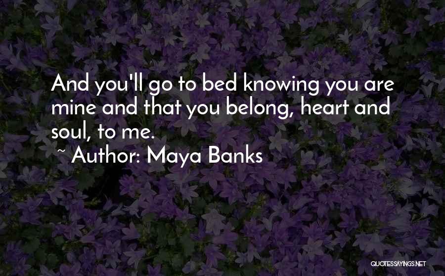 Maya Banks Quotes 347311
