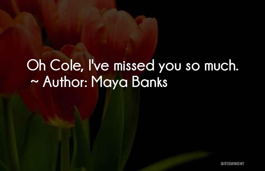 Maya Banks Quotes 688679