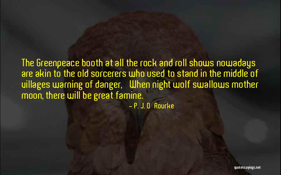 Maya Devi V Jagdish Prasad Quotes By P. J. O'Rourke Maya Devi V Jagdish Prasad Quotes By P. J. O'Rourke