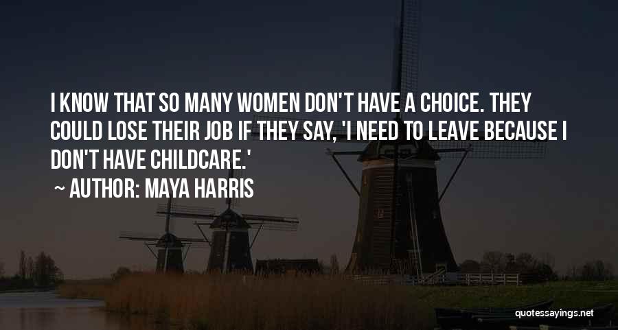 Maya Harris Quotes 164685