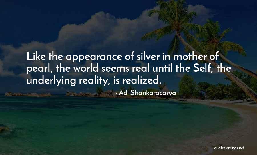 Maya Illusion Quotes By Adi Shankaracarya Maya Illusion Quotes By Adi Shankaracarya