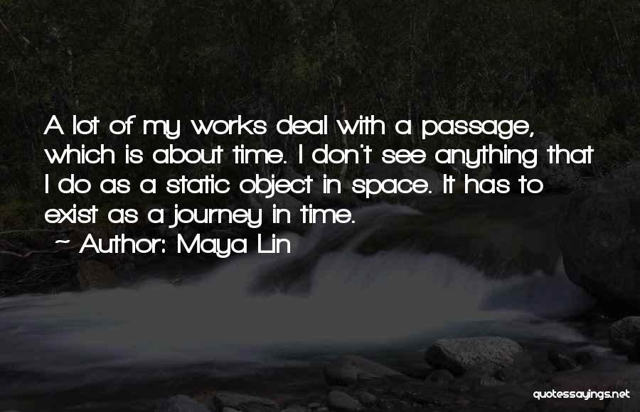 Maya Lin Quotes 1484639