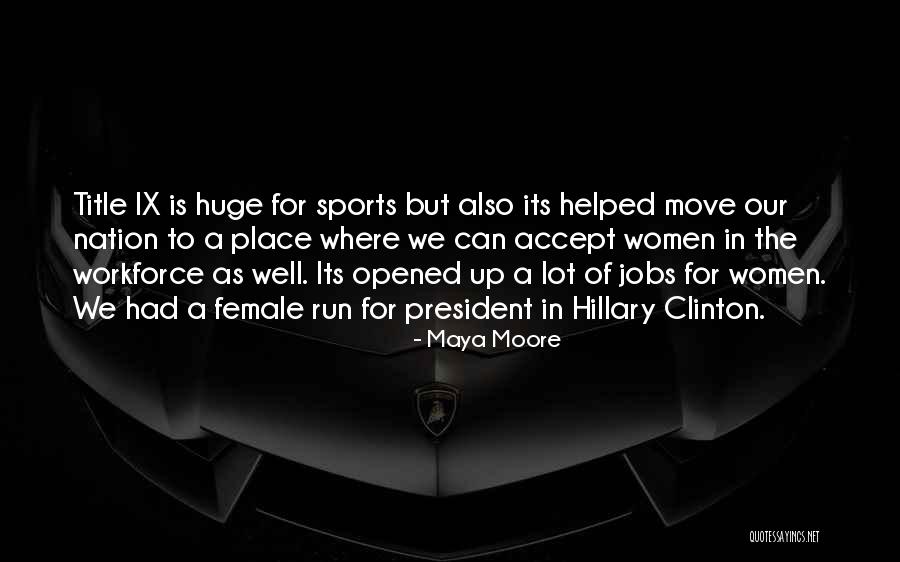 Maya Moore Quotes 1276219