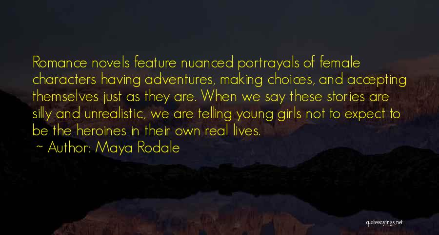 Maya Rodale Quotes 1078799