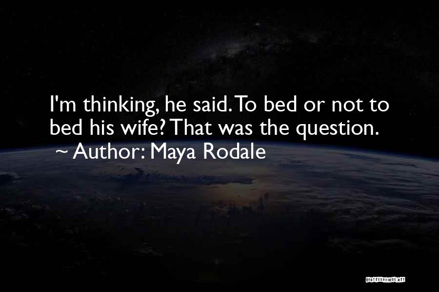 Maya Rodale Quotes 1869554