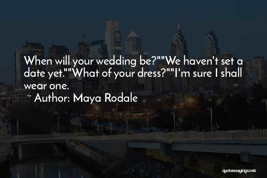 Maya Rodale Quotes 1969926