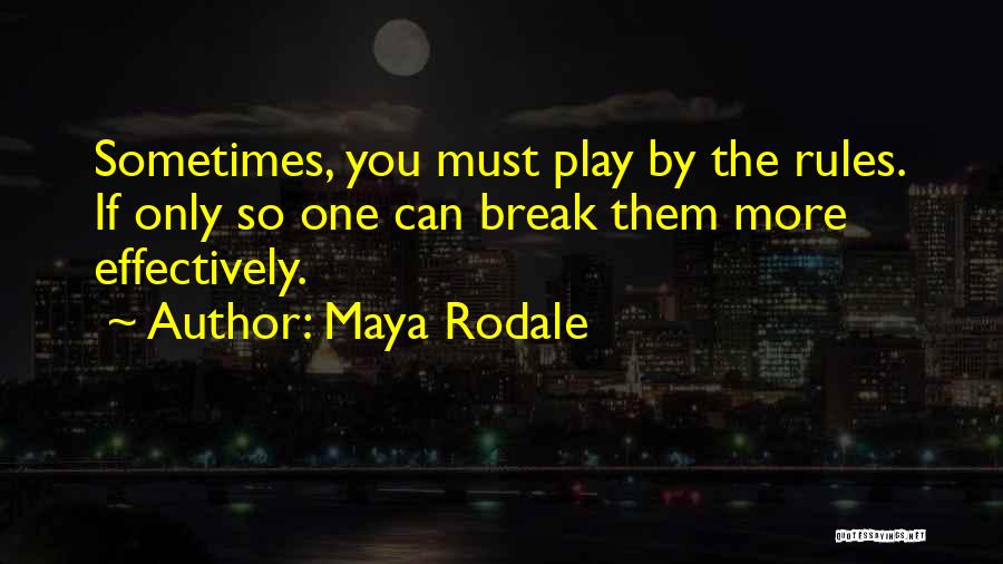 Maya Rodale Quotes 772003