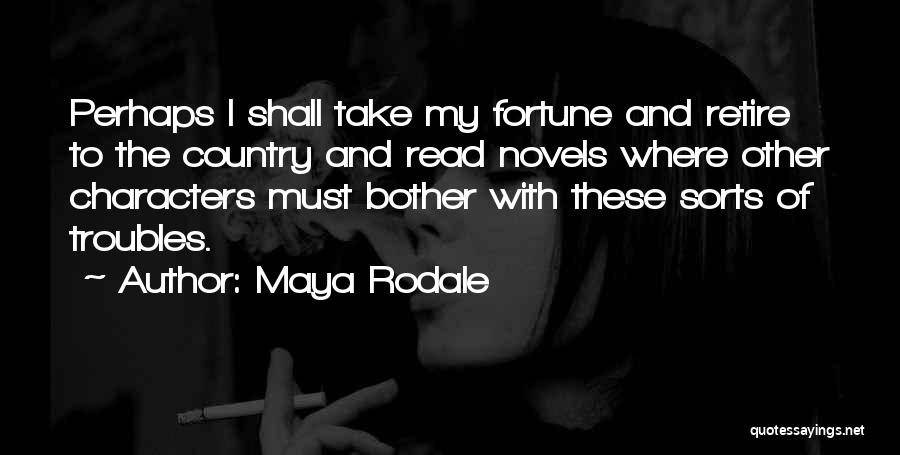 Maya Rodale Quotes 975034