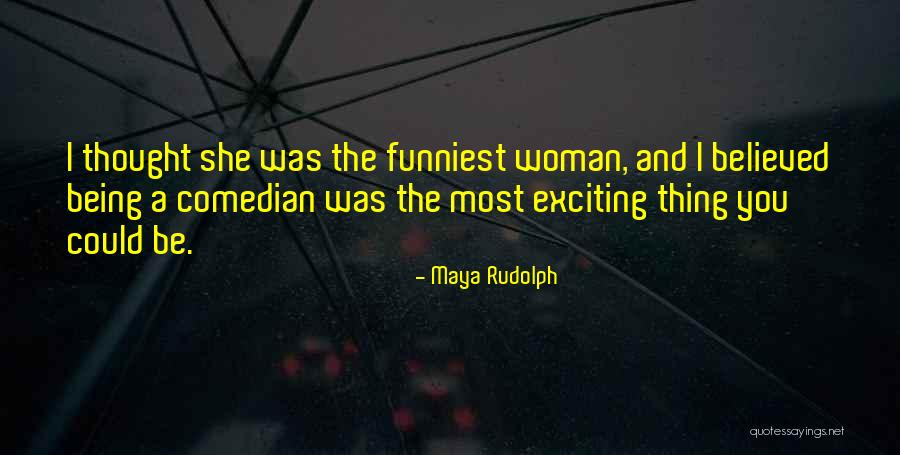 Maya Rudolph Quotes 105752