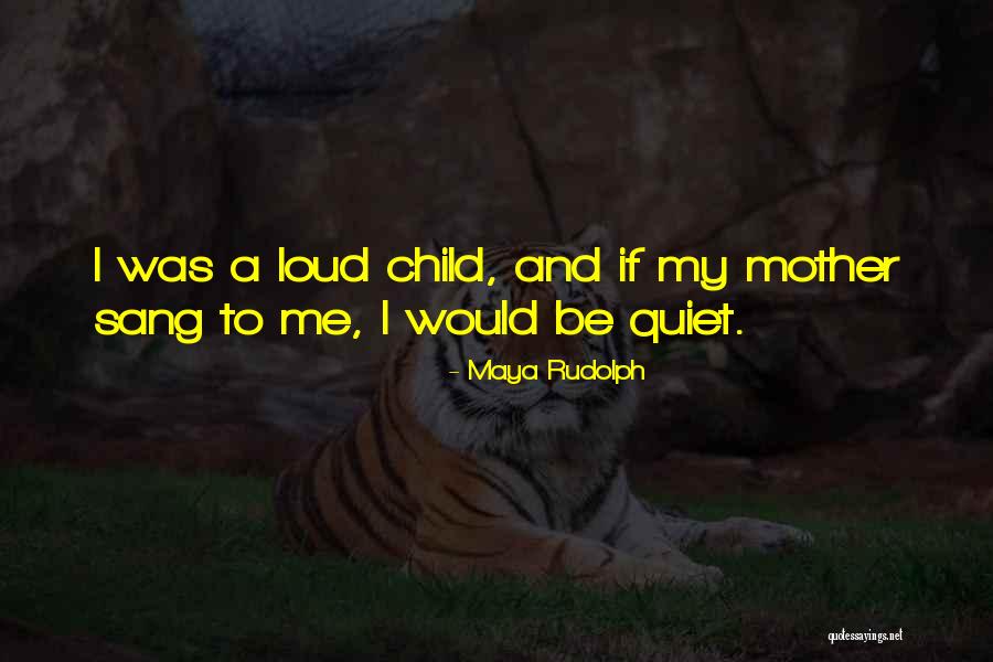 Maya Rudolph Quotes 1479158 Maya Rudolph Quotes 1479158