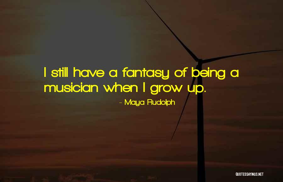 Maya Rudolph Quotes 634798 Maya Rudolph Quotes 634798