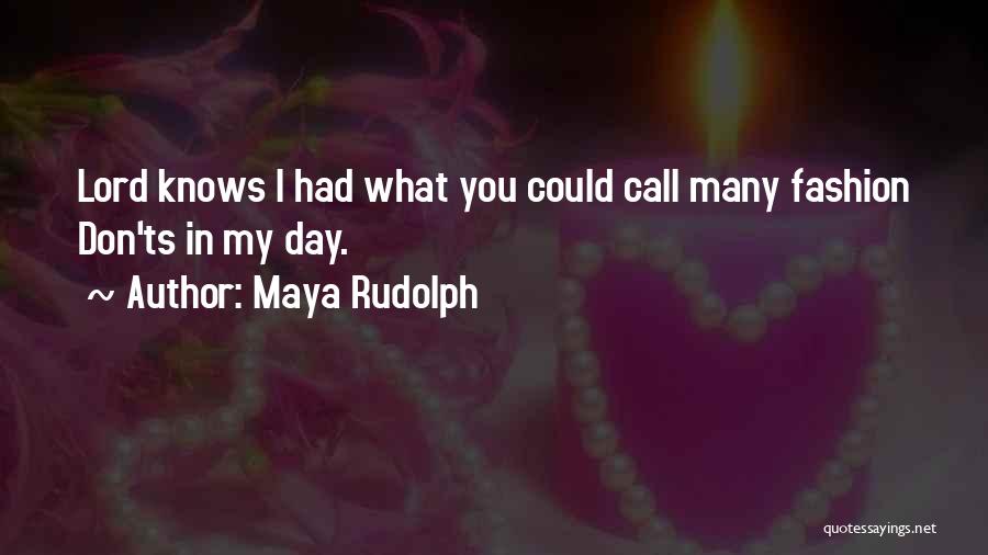 Maya Rudolph Quotes 994177