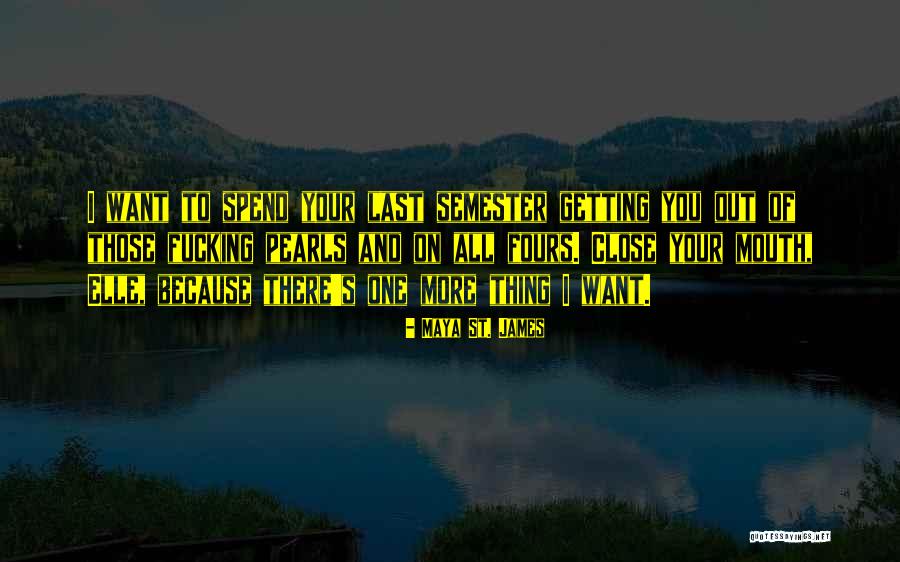 Maya St. James Quotes 1767228 Maya St. James Quotes 1767228