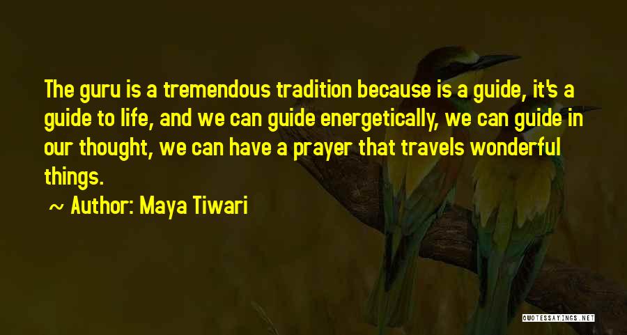 Maya Tiwari Quotes 1144152