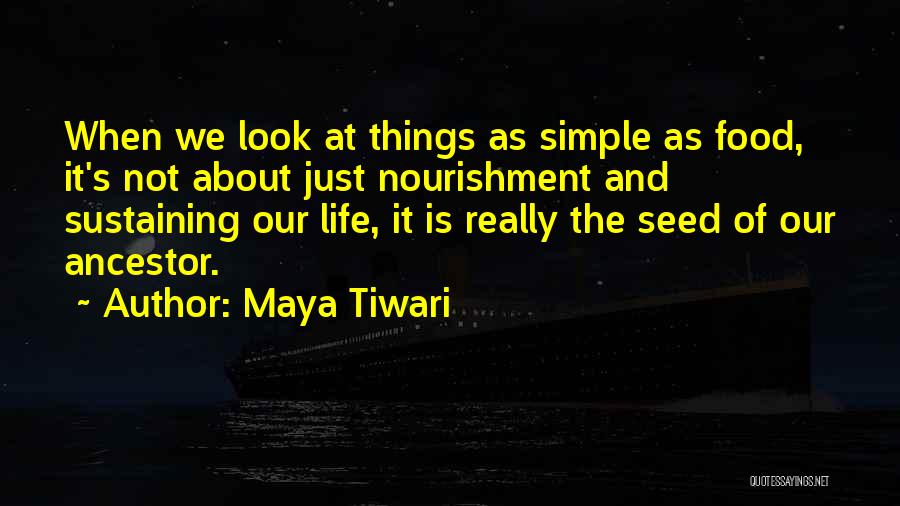 Maya Tiwari Quotes 1402706