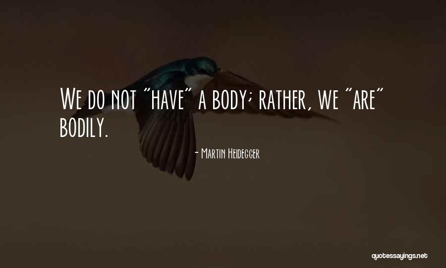 Mayaguez Ford Quotes By Martin Heidegger Mayaguez Ford Quotes By Martin Heidegger
