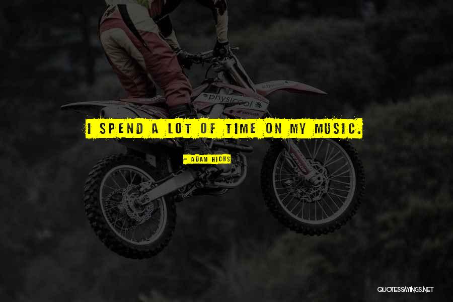 Mayahi Mayaha Quotes By Adam Hicks Mayahi Mayaha Quotes By Adam Hicks