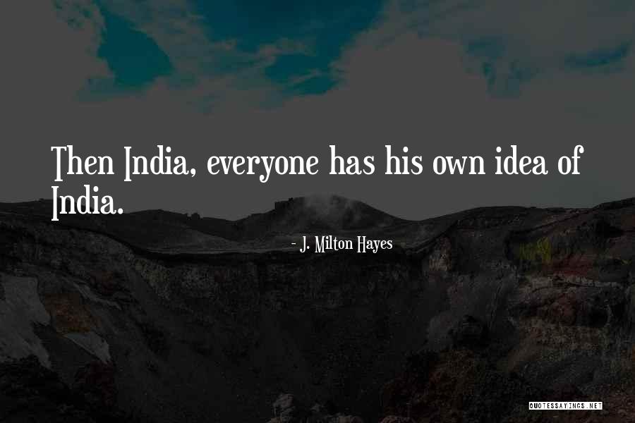 Mayahi Mayaha Quotes By J. Milton Hayes Mayahi Mayaha Quotes By J. Milton Hayes