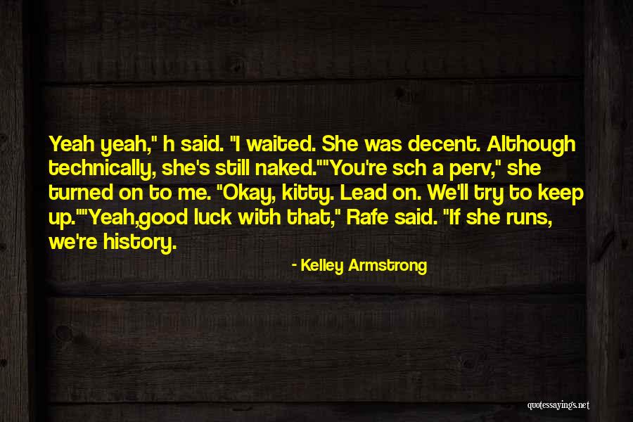 Mayall Hard Quotes By Kelley Armstrong Mayall Hard Quotes By Kelley Armstrong