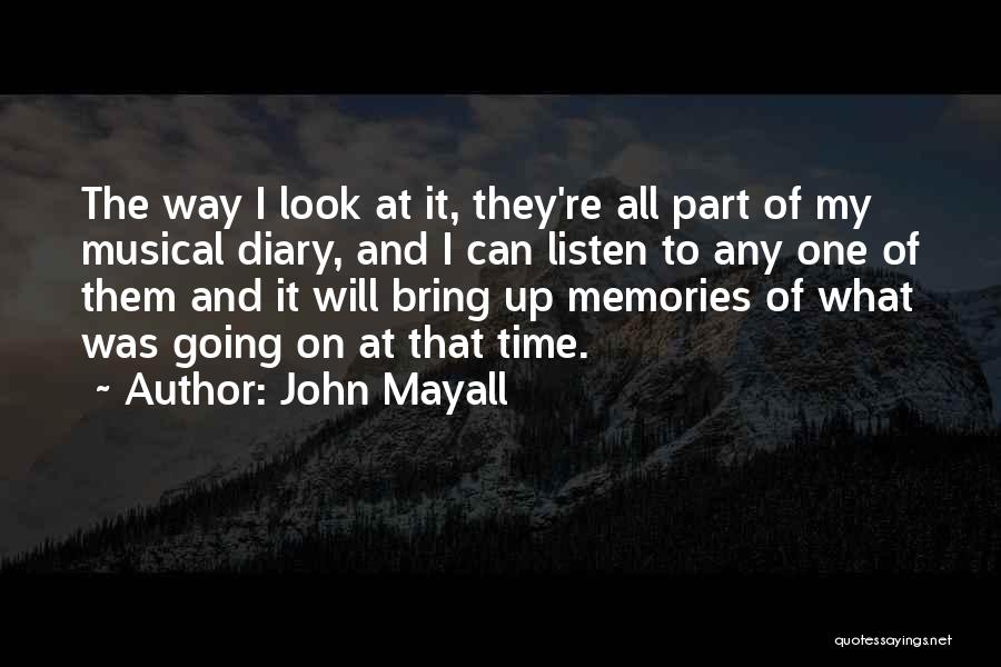 Mayall Quotes By John Mayall