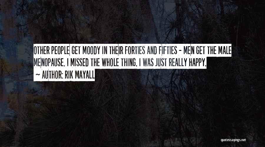 Mayall Quotes By Rik Mayall