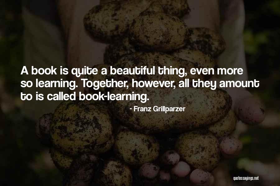 Mayamalavagowla Quotes By Franz Grillparzer Mayamalavagowla Quotes By Franz Grillparzer