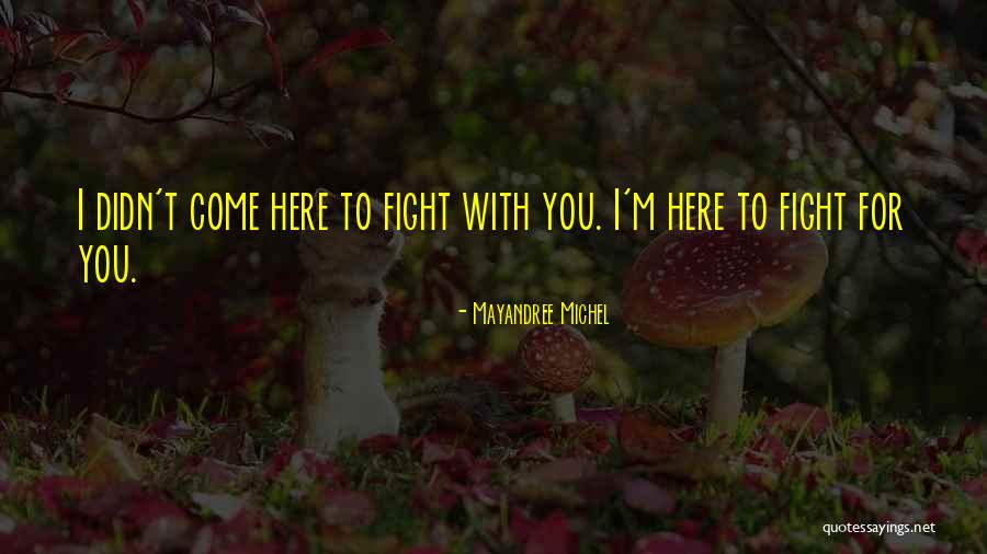 Mayandree Michel Quotes 1677866 Mayandree Michel Quotes 1677866