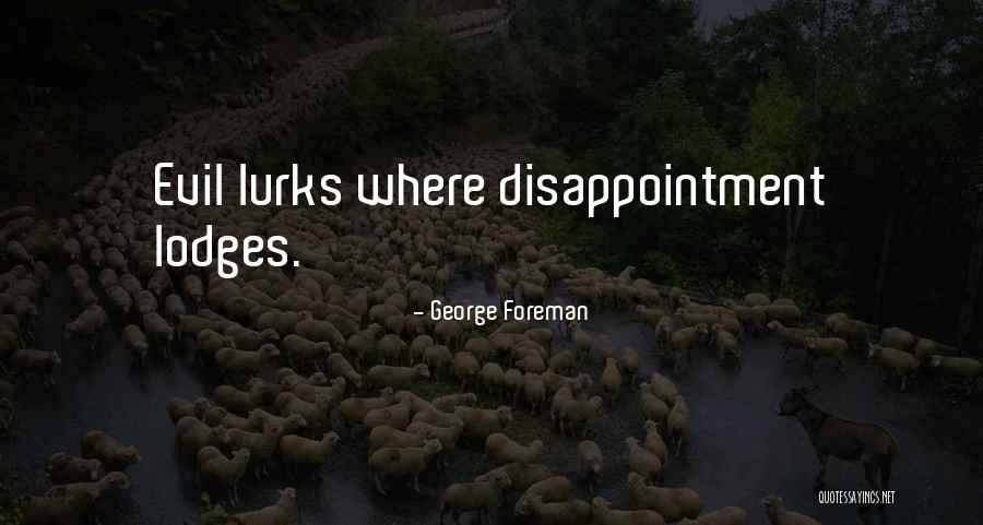 Mayane Vote Quotes By George Foreman Mayane Vote Quotes By George Foreman