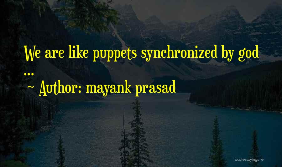 Mayank Prasad Quotes 101795