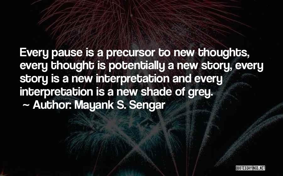 Mayank S. Sengar Quotes 1692639