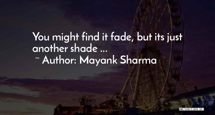 Mayank Sharma Quotes 1853878