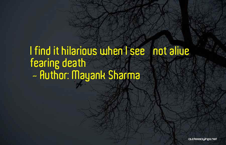 Mayank Sharma Quotes 2125023