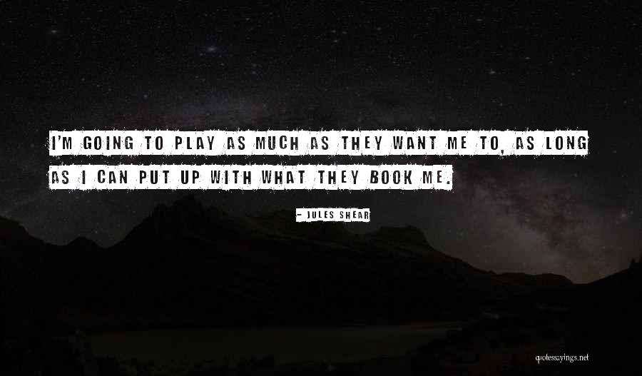 Mayb Quotes By Jules Shear Mayb Quotes By Jules Shear